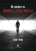 mi nombre es dagoberto estrujo morcillo (ebook)-9788491946816 mi nombre es dagoberto estrujo morcillo (ebook)-9788491946816