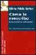 como lo reescribo: la herramienta del escritor-silvia adela kohan-9788492310616 como lo reescribo: la herramienta del escritor-silvia adela kohan-9788492310616