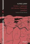 gestes i opinions del doctor faustroll, patafísic-alfred jarry-9788492405916 gestes i opinions del doctor faustroll, patafísic-alfred jarry-9788492405916