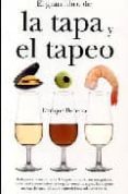 el gran libro de la tapa y el tapeo-enrique becerra-9788492573516 el gran libro de la tapa y el tapeo-enrique becerra-9788492573516