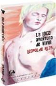 la loca aventura de vivir-leopoldo alas clarin-9788492609116 la loca aventura de vivir-leopoldo alas clarin-9788492609116
