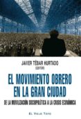 el movimiento obrero en la gran ciudad: de la movilizacion sociop olitica a la crisis economica (biblioteca buridan)-9788492616916 el movimiento obrero en la gran ciudad: de la movilizacion sociop olitica a la crisis economica (biblioteca buridan)-9788492616916