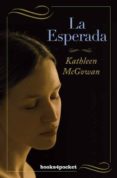 la esperada-kathleen mcgowan-9788492801916 la esperada-kathleen mcgowan-9788492801916