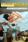 yo, christiane f. mi segunda vida-christiane v. felscherinow-9788492837816 yo, christiane f. mi segunda vida-christiane v. felscherinow-9788492837816