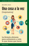 una cosa a la vez (singletasking)-devora zack-9788492921416 una cosa a la vez (singletasking)-devora zack-9788492921416