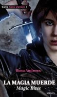 la magia muerde (serie kate daniels, 1)-ilona andrews-9788492929016 la magia muerde (serie kate daniels, 1)-ilona andrews-9788492929016