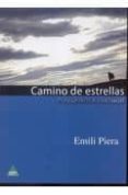 camino de estrellas. peregrinos a santiago-emili piera-9788492932016 camino de estrellas. peregrinos a santiago-emili piera-9788492932016