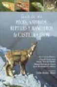 guia de los peces, anfibios, reptiles y mamiferos de castilla y l eon-juan carlos velasco-9788493373016 guia de los peces, anfibios, reptiles y mamiferos de castilla y l eon-juan carlos velasco-9788493373016