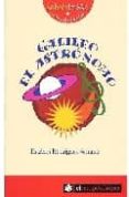 galileo el astronomo-esteban rodriguez serrano-9788493475116 galileo el astronomo-esteban rodriguez serrano-9788493475116