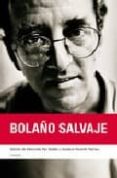 bolaño salvaje (contiene dvd)-9788493600716 bolaño salvaje (contiene dvd)-9788493600716
