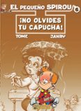 el pequeño spirou nº 6: ¡no olvides tu capucha!-9788493628116 el pequeño spirou nº 6: ¡no olvides tu capucha!-9788493628116