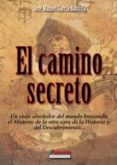 el camino secreto-jose manuel garcia bautista-9788493872816 el camino secreto-jose manuel garcia bautista-9788493872816