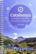 catalunya, les millors rutes per descobrir el nostre pais-ibon martin-9788494091216 catalunya, les millors rutes per descobrir el nostre pais-ibon martin-9788494091216