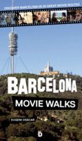 barcelona movie walks-eugeni osacar-9788494143816 barcelona movie walks-eugeni osacar-9788494143816