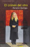 el crimen del otro-horacio quiroga-9788494202216 el crimen del otro-horacio quiroga-9788494202216