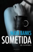 sometida (ebook)-maya banks-9788494425516 sometida (ebook)-maya banks-9788494425516
