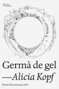 germà de gel-alicia kopf-9788494508516 germà de gel-alicia kopf-9788494508516