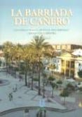 la barriada de cañero-federico abad-9788494534416 la barriada de cañero-federico abad-9788494534416