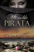 mi noble pirata (ebook)-sophia ruston-9788494558016 mi noble pirata (ebook)-sophia ruston-9788494558016