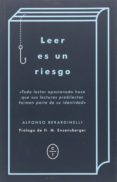 leer es un riesgo-alfonso berardinelli-9788494571916 leer es un riesgo-alfonso berardinelli-9788494571916