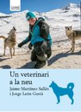 un veterinari a la neu-9788494695216 un veterinari a la neu-9788494695216