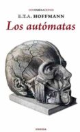 automatas, los (eneida)-e.t.a. hoffmann-9788494733116 automatas, los (eneida)-e.t.a. hoffmann-9788494733116