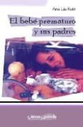 el bebe prematuro y sus padres-ana lia ruiz-9788495294616 el bebe prematuro y sus padres-ana lia ruiz-9788495294616
