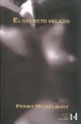 el secreto velado-penny mickelbury-9788495346216 el secreto velado-penny mickelbury-9788495346216