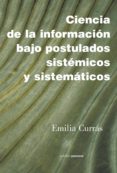 ciencia de la informacion bajo postulados sistemicos-9788495461216 ciencia de la informacion bajo postulados sistemicos-9788495461216
