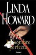 el hombre perfecto-linda howard-9788495752116 el hombre perfecto-linda howard-9788495752116