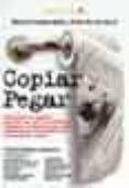 copiar y pegar: miserias y alguna grandeza del periodismo contada s por dos reporteros que nacieron demasiado tarde-alberto fernandez-salido-carlos serrano barrie-9788496088016 copiar y pegar: miserias y alguna grandeza del periodismo contada s por dos reporteros que nacieron demasiado tarde-alberto fernandez-salido-carlos serrano barrie-9788496088016