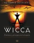 wicca: practicas y principios de la brujeria-raymond buckland-9788496111516 wicca: practicas y principios de la brujeria-raymond buckland-9788496111516