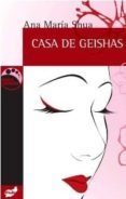 casa de geishas-ana maria shua-9788496473416 casa de geishas-ana maria shua-9788496473416