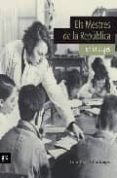 els mestres de la republica en imatges-salomo marques-raimon portell-9788496767416 els mestres de la republica en imatges-salomo marques-raimon portell-9788496767416