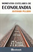 momentos estelares de econolandia (ebook)-antonio pulido-9788496877016 momentos estelares de econolandia (ebook)-antonio pulido-9788496877016