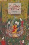 el jardin de rosas (gulistan)-9788497163316 el jardin de rosas (gulistan)-9788497163316