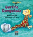 bertiño rompetodo-ramon caride-9788497827416 bertiño rompetodo-ramon caride-9788497827416