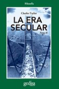 la era secular (tomo ii)-charles taylor-9788497848916 la era secular (tomo ii)-charles taylor-9788497848916