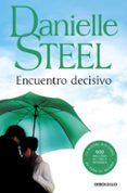 encuentro decisivo-danielle steel-9788497930116 encuentro decisivo-danielle steel-9788497930116