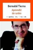 aprendiz de sabio: una guia insuperable para mejorar tu vida-bernabe tierno-9788497938716 aprendiz de sabio: una guia insuperable para mejorar tu vida-bernabe tierno-9788497938716