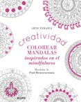 creatividad: colorear mandalas inspirados en el mindfulness-paul heussenstamm-9788498019216 creatividad: colorear mandalas inspirados en el mindfulness-paul heussenstamm-9788498019216