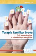 Descargar libros electrónicos italiano TERAPIA FAMILIAR BREVE de JOSE LUIS RODRIGUEZ, MARIA VENERO (Spanish Edition) MOBI 9788498424416