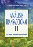 análisis transaccional ii (ebook)-francisco masso cantarero-9788498425116 análisis transaccional ii (ebook)-francisco masso cantarero-9788498425116