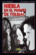 niebla en el puente de tolbiac-9788498478716 niebla en el puente de tolbiac-9788498478716