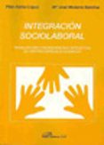 integracion sociolaboral: trabajadores con discapacidad intelectu al en centros especiales de empleo-pilar ibañez lopez-9788498491616 integracion sociolaboral: trabajadores con discapacidad intelectu al en centros especiales de empleo-pilar ibañez lopez-9788498491616