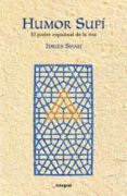 el humor sufi: el poder espiritual de la risa-idries shah-9788498671216 el humor sufi: el poder espiritual de la risa-idries shah-9788498671216