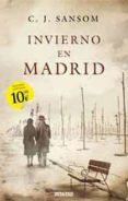 invierno en madrid-c. j. sansom-9788498722116 invierno en madrid-c. j. sansom-9788498722116
