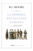 la primera revolucion europea (c. 970-1215)-r.i. moore-9788498929416 la primera revolucion europea (c. 970-1215)-r.i. moore-9788498929416