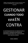 gestionar cuando todo está en contra (ebook)-isabel sobrido-9788499445816 gestionar cuando todo está en contra (ebook)-isabel sobrido-9788499445816