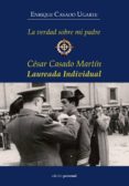 la verdad sobre mi padre-enrique casado ugarte-9788499463216 la verdad sobre mi padre-enrique casado ugarte-9788499463216